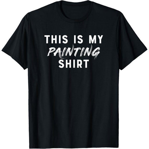 100% Cotton for Both Men and WomenThis Is My Painting Shirt Funny Painter T-shirt T-Shirt
