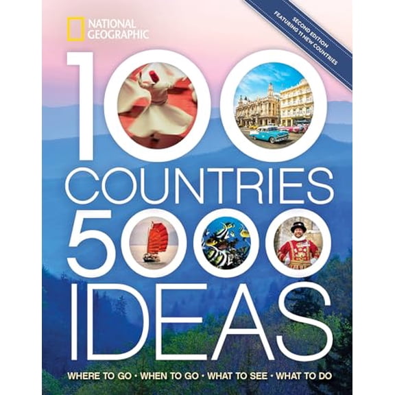 Pre-Owned 100 Countries, 5,000 Ideas 2nd Edition: Where to Go, When to Go, What to See, What to Do (Paperback) by National Geographic