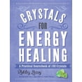 thumbnail image 1 of 100 Crystals: Crystals for Energy Healing : A Practical Sourcebook of 100 Crystals (Hardcover), 1 of 4