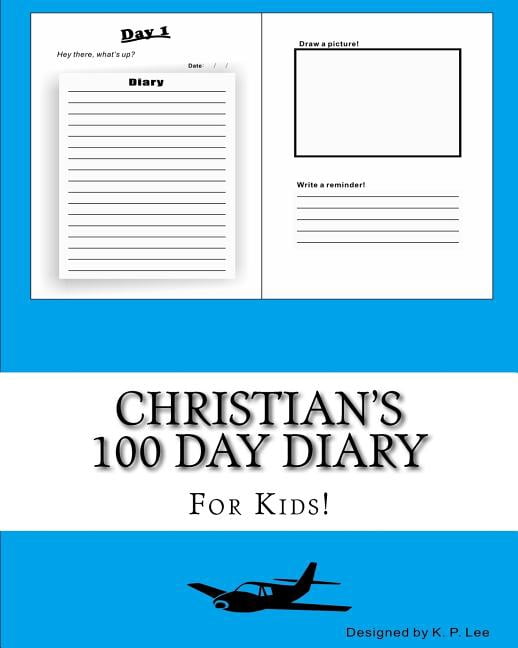 100 Day Diary Christian's 100 Day Diary, (Paperback)
