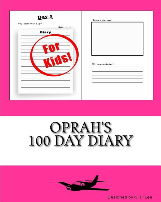 100 Day Diary Oprah's 100 Day Diary, (Paperback)