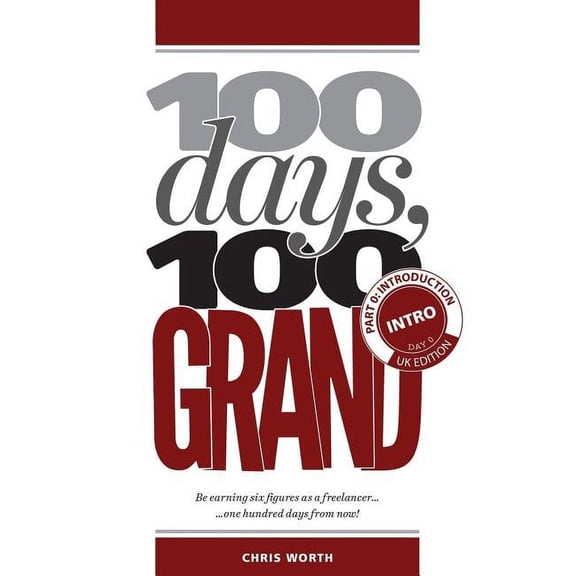 100 Days, 100 Grand Partwork Editions 100 Days, 100 Grand: Part 0 - Introduction and Day 0, Book 0, (Paperback)
