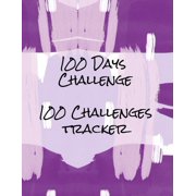 100 Days Challenge 100 Challenges Tracker Tracker For 100 Days Challenges Dieting, Quit Smoking, Paperback by Peace River Press