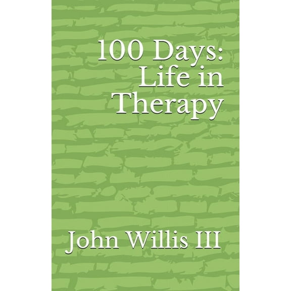 100 Days : Life In Therapy (Paperback)