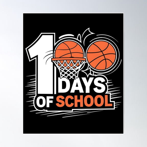 100 Days Of School Basketball Poster Wall Art, Modern Wall Decor For Living Room Bedroom, 24x36 UNFRAMED