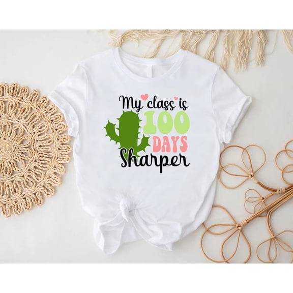 100 Days Of School Shirt, School Teacher Shirt, My Class Is 100 Days Sharper Shirt, Teacher, 100 Days Brighter Outfit, Student Gift, Full Size S-5XL