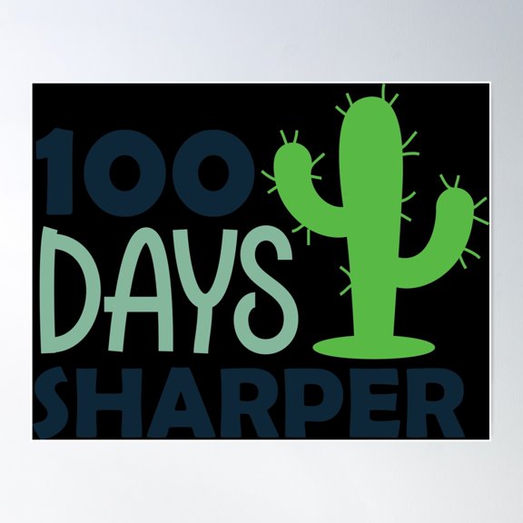100 Days Sharper - Best Gift Poster Wall Art, Modern Wall Decor For Living Room Bedroom, 8x12 UNFRAMED