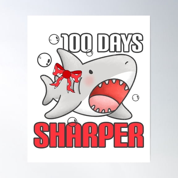 100 Days Sharper - Shark Poster Wall Art, Modern Wall Decor For Living Room Bedroom, 16x24 UNFRAMED