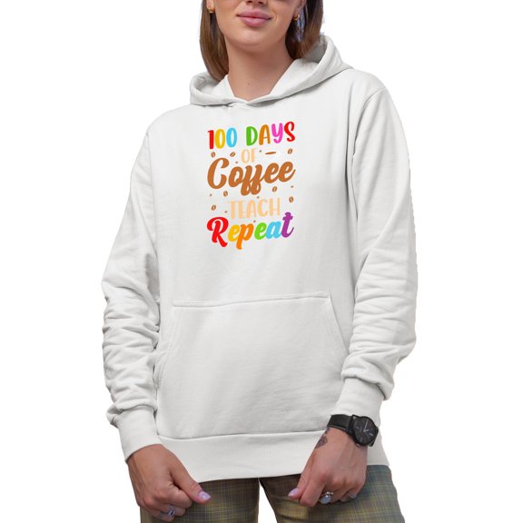 100 Days of Coffee, Teach, Repeat, School Teacher, White Hooded Sweatshirt or Hoodie, Small