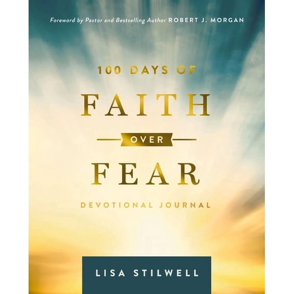 100 Days of Faith Over Fear: Devotional Journal, (Paperback)