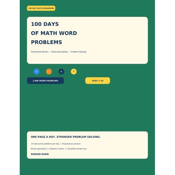 100-Day Math Practice 100 Days of Math Word Problems: 1,000 Addition, Subtraction, Multiplication, Division & Real-World Math Problems for Age, (Paperback)