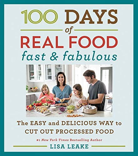 Pre-Owned 100 Days of Real Food: Fast \u0026 Fabulous: The Easy and Delicious Way to Cut Out Processed Food (Hardcover) 0062433032 9780062433039