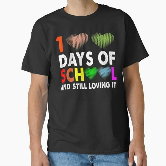 100 Days of School And Still Loving It Teacher Student Presents Top Unisex T-Shirt, up to Size 5XL