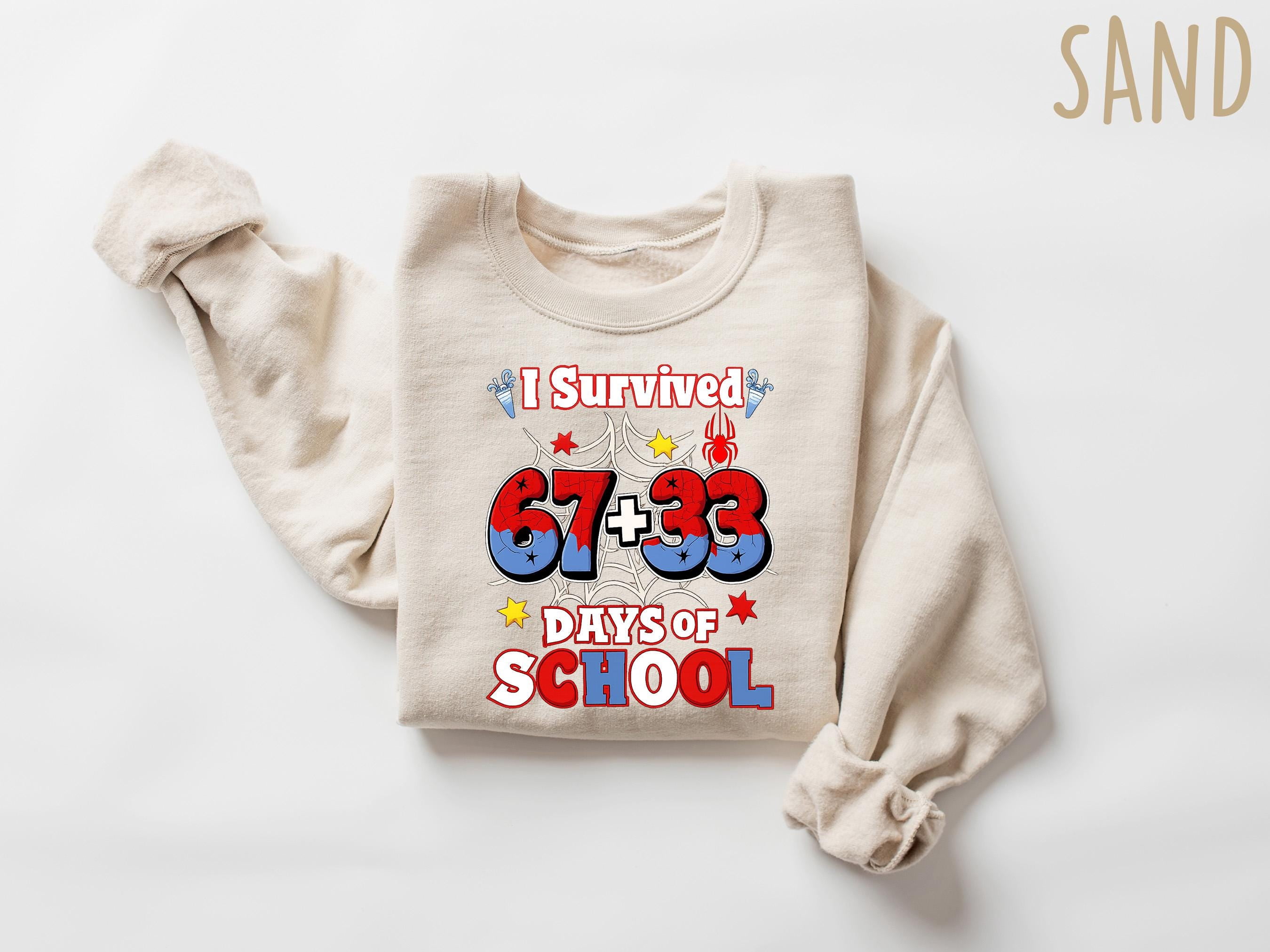 100 Days of School Shirt, I Survived 67 + 33 Days Tee, Funny Teacher T ...