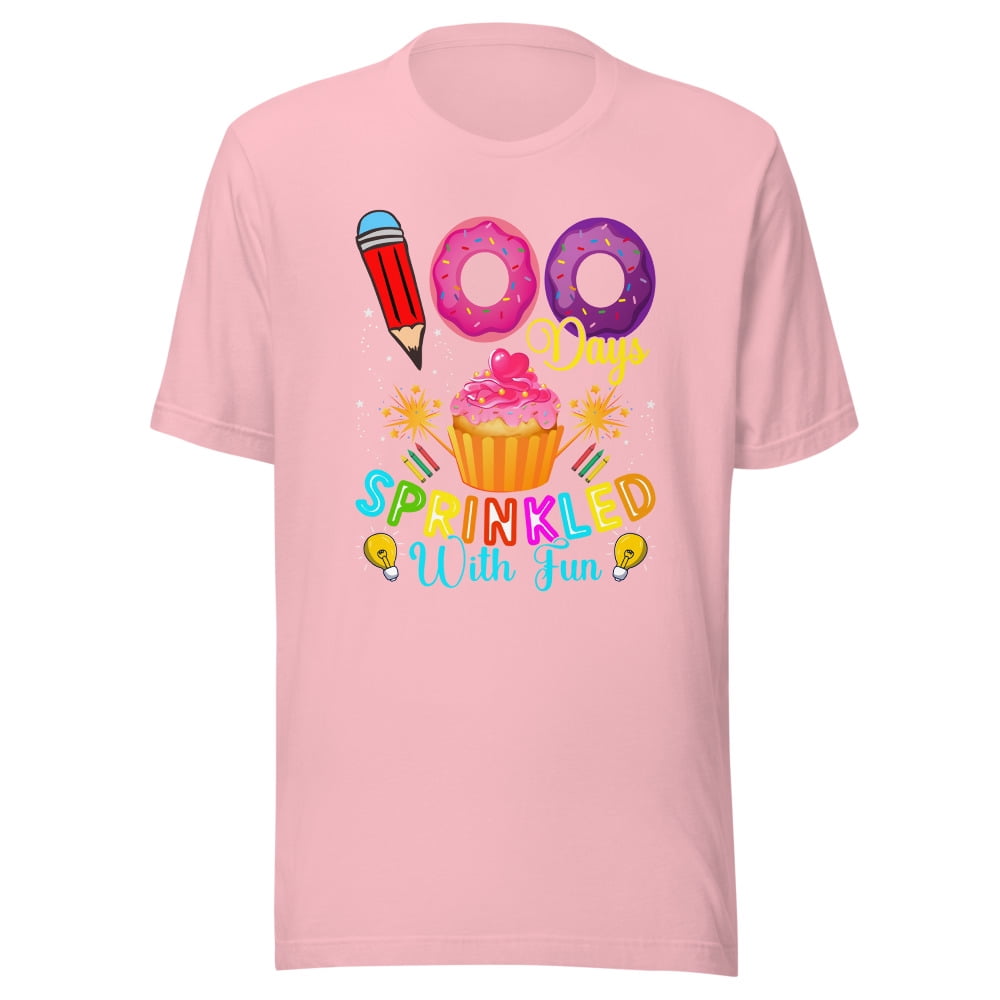 100 Days sprinkled with fun, cupcake and donuts 100 days design Unisex ...