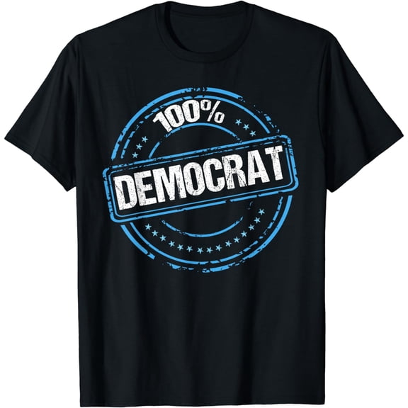 100% Democrat T-Shirt Cool Democratic Party Tee