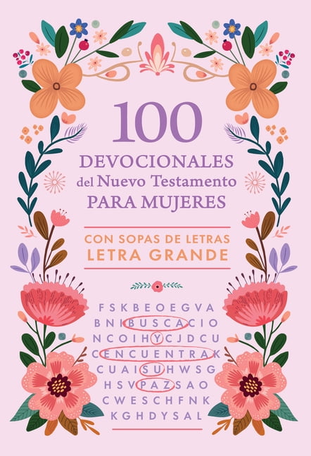 100 Devocionales del Nuevo Testamento Para Mujeres: Con Sopa de Letras Letra Grande / 100 Devotionals from the New Testa, (Paperback)