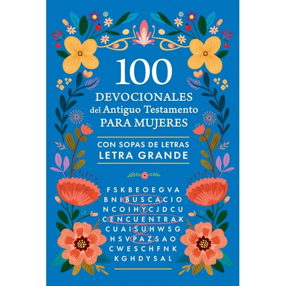100 Devocionales del Antiguo Testamento Para Mujeres Con Sopa de Letras / 100 Devotionals from the Old Testament for Wom, (Paperback)
