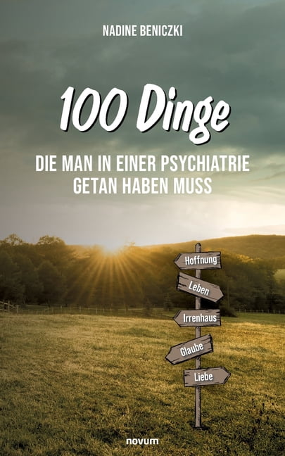 100 Dinge, die man in einer Psychiatrie getan haben muss (Paperback) 