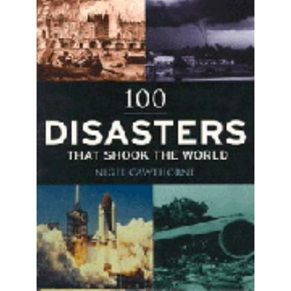 Pre-Owned 100 Disasters That Shook the World (Paperback) 1841931691 9781841931692