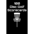 thumbnail image 1 of 100 Disc Golf Scorecards: Disc Golf Scorebook (black) (Paperback), 1 of 1