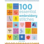100 Essential Embroidery Stitches, Paperback