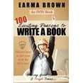 thumbnail image 1 of 100 Exciting Reasons to Write a Book : During Good Times and Tough Times: Discover how to give your book manuscript the SELL test! (Paperback), 1 of 1