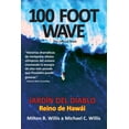 thumbnail image 1 of 100 FOOT WAVE el libro oficial: JARDÍN DEL DIABLO Reino de Hawái (Spanish Edition) (Paperback), 1 of 1