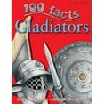 thumbnail image 1 of Pre-Owned 100 Facts Gladiators : Projects, Quizzes, Fun Facts, Cartoons (Other) 9781782093688, 1 of 1