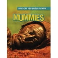 thumbnail image 1 of 100 Facts You Should Know: Mummies (Paperback), 1 of 1