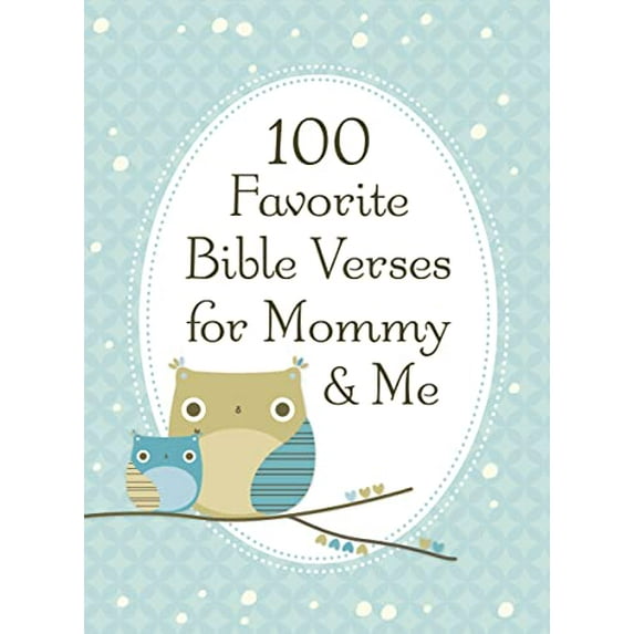 Pre-Owned 100 Favorite Bible Verses for Mommy and Me 9781400318148