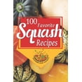thumbnail image 1 of 100 Favorite Squash Recipes, (Paperback), 1 of 1
