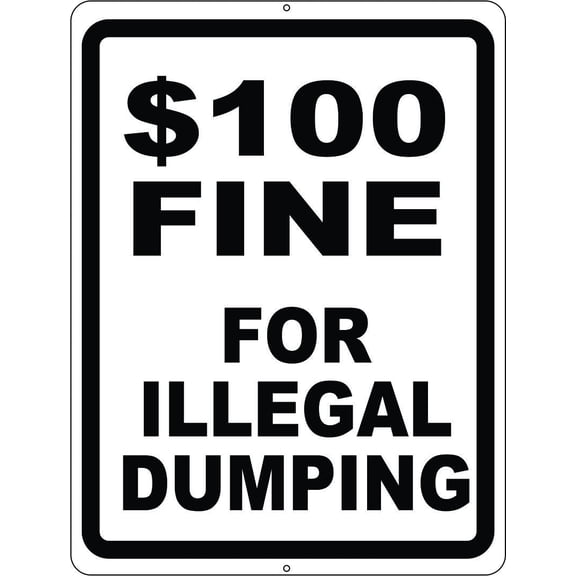 $100 Fine for Illegal Dumping Sign