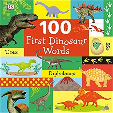 Pre-Owned 100 First Dinosaur Words (Board book) 1465485295 9781465485298