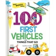 thumbnail image 1 of 100 First Words Book: Vehicles and Things That Go Baby Books for Toddlers Ages 1-3 Early Learning Kids Books, (Board Book), 1 of 1