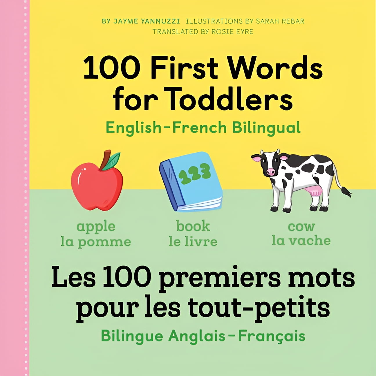 100 First Words: 100 First Words for Toddlers: English-French Bilingual : A French Book for Kids (Paperback)