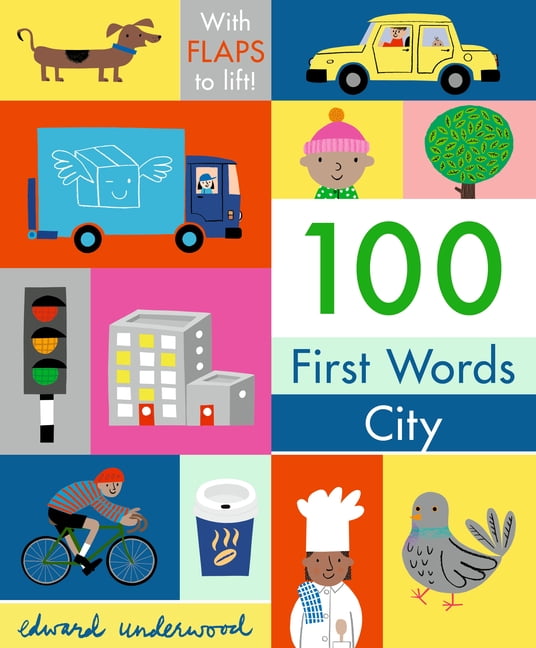 100 First Words 100 First Words: City: With Flaps to Lift, (Board Book)