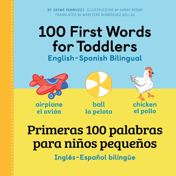 100 First Words 100 First Words for Toddlers: English-Spanish Bilingual ...