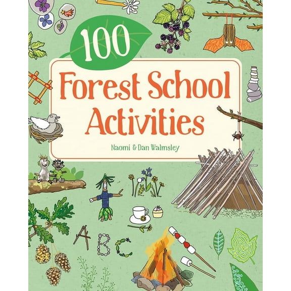 100 Forest School Activities, (Paperback)