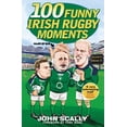 thumbnail image 1 of 100 Funny Irish Rugby Moments (Paperback), 1 of 1
