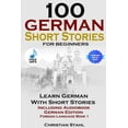 thumbnail image 1 of 100 German Short Stories for Beginners Learn German with Stories Including Audiobook German Edition Foreign Language Boo, (Paperback), 1 of 1