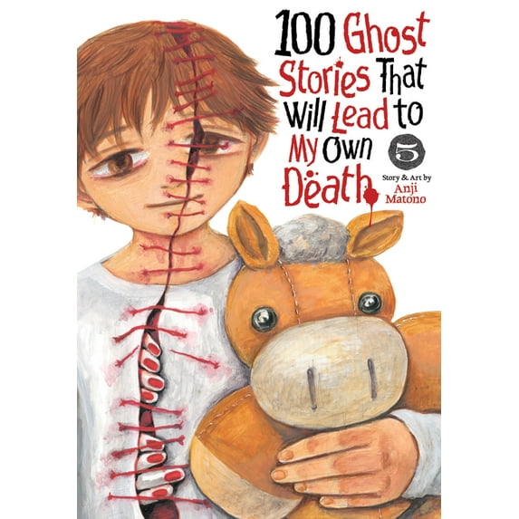 100 Ghost Stories That Will Lead to My D 100 Ghost Stories That Will Lead to My Own Death Vol. 5, (Paperback)