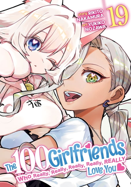 The 100 Girlfriends Who Really, Really, The 100 Girlfriends Who Really, Really, Really, Really, Really Love You Vol. 19, (Paperback)