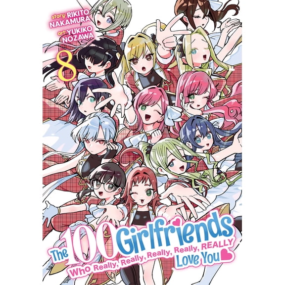 The 100 Girlfriends Who Really, Really, Really, Really, Really Love You: The 100 Girlfriends Who Really, Really, Really, Really, Really Love You Vol. 8 (Series #8) (Paperback)