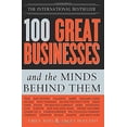 thumbnail image 1 of Pre-Owned 100 Great Businesses and the Minds Behind Them: Use Their Secrets to Boost Your Business and Investment Success (Paperback) 1402206313 9781402206313, 1 of 1