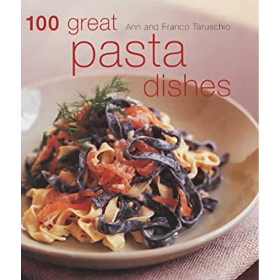 Pre-Owned 100 Great Pasta Dishes 9781856264631 Used