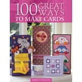 thumbnail image 1 of Pre-Owned 100 Great Ways to Make Cards (Paperback) 0715323083 9780715323083, 1 of 1