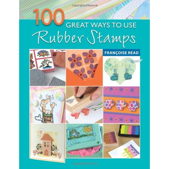 Pre-Owned 100 Great Ways to Use Rubber Stamps (Paperback) 0715324586 9780715324585