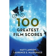 100 Greatest Film Scores (Hardcover)