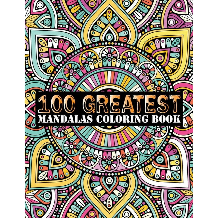 https://i5.walmartimages.com/seo/100-Greatest-Mandalas-Coloring-Book-Adult-Book-Mandala-Images-Stress-Management-For-Relaxation-Meditation-Happiness-Relief-Art-Color-Therapy-Volume-2_322dcbb3-1e60-47db-905d-1d5a01e2b33d.1770494cc425a77712208e178d0abfc2.jpeg?odnHeight=768&odnWidth=768&odnBg=FFFFFF